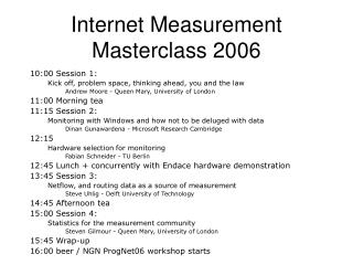 Internet Measurement Masterclass 2006