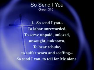 So Send I You