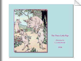 The Three Little Pigs Illustrated by L. Leslie Brooke 1916