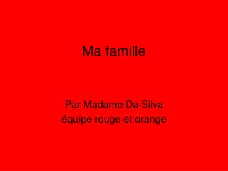 Ma famille