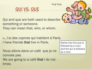 Qui Vs. Que