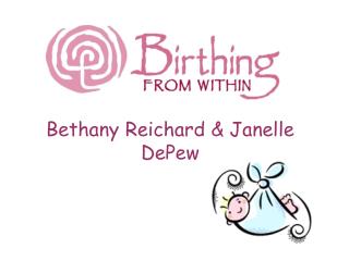 Bethany Reichard &amp; Janelle DePew