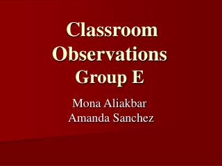 Classroom Observations Group E
