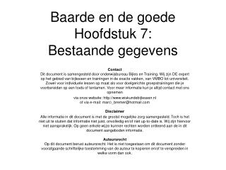 Baarde en de goede Hoofdstuk 7: Bestaande gegevens