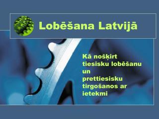 Lobēšana Latvijā