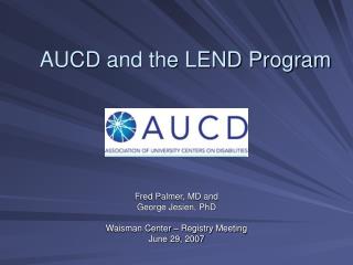 AUCD and the LEND Program