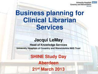 Business planning for Clinical Librarian Services