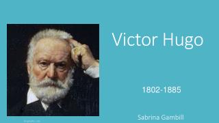 Victor Hugo