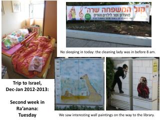 Trip to Israel, Dec-Jan 2012-2013: Second week in Ra’anana: Tuesday