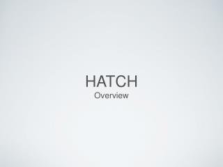 HATCH