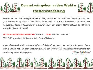 Kommt wir gehen in den Wald !!! Försterwanderung