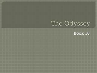 The Odyssey