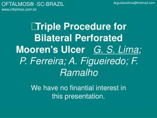 We have no finantial interest in this presentation.