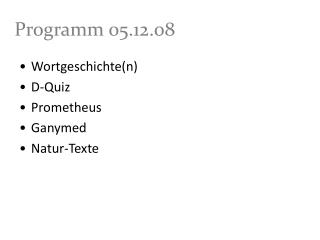 Programm 05.12.08