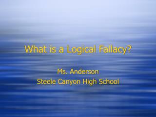 What is a Logical Fallacy?