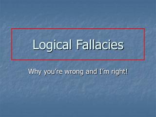 Logical Fallacies