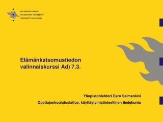 Elämänkatsomustiedon valinnaiskurssi Ad) 7.3.