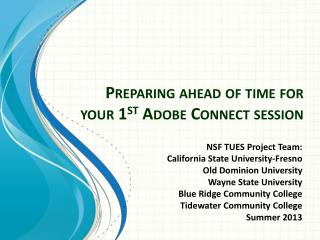 Preparing ahead of time for your 1 st Adobe Connect session