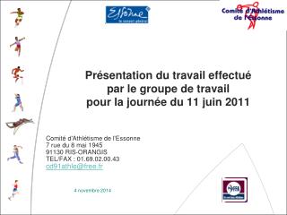 Présentation du travail effectué par le groupe de travail pour la journée du 11 juin 2011