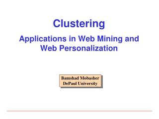 Clustering Applications in Web Mining and Web Personalization