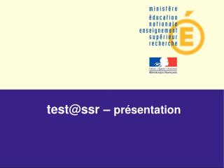 test@ssr – présentation