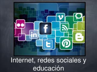 Internet, redes sociales y educación