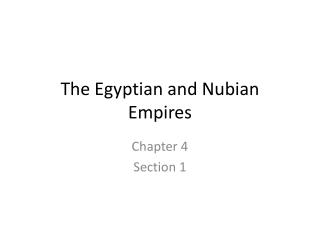 The Egyptian and Nubian Empires