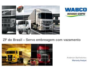 ZF do Brasil – Servo embreagem com vazamento