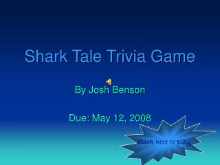 Shark Tale Trivia Game