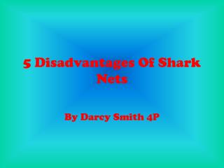 5 Disadvantages Of Shark Nets