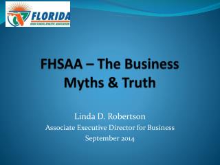 FHSAA – The Business Myths &amp; Truth