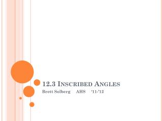 12.3 Inscribed Angles