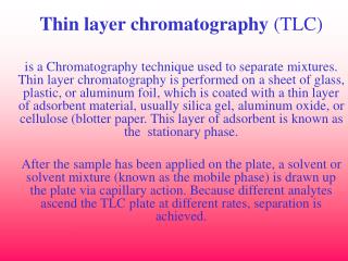 Thin layer chromatography (TLC)