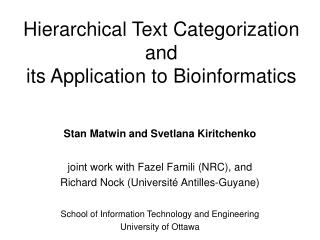 Hierarchical Text Categorization and its Application to Bioinformatics