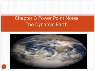 Chapter 3 Power Point Notes The Dynamic Earth