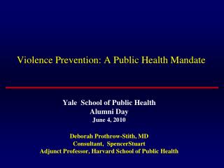 Violence Prevention: A Public Health Mandate