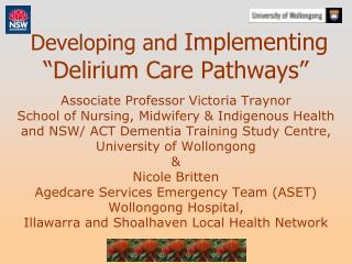 Developing and Implementing “Delirium Care Pathways”