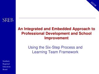 An Integrated and Embedded Approach to Professional Development and School Improvement