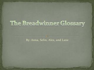 The Breadwinner Glossary