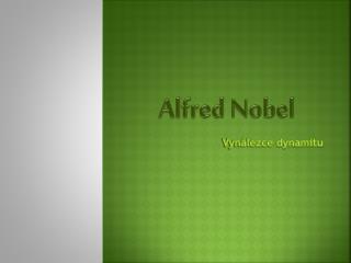 Alfred Nobel