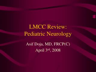 LMCC Review: Pediatric Neurology