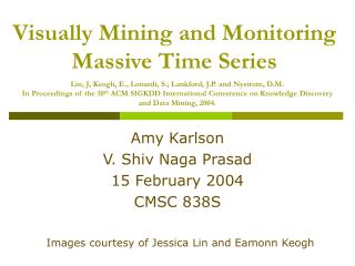 Visually Mining and Monitoring Massive Time Series