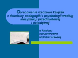 w katalogu komputerowym biblioteki szkolnej