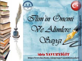 Ilim’in Önemi Ve Alimlere Saygı