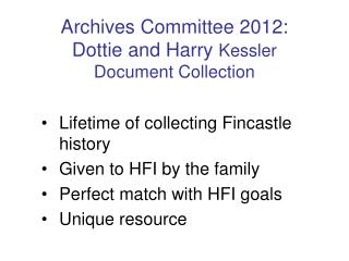 Archives Committee 2012: Dottie and Harry Kessler Document Collection