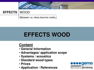 EFFECTS WOOD