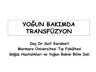 YOĞUN BAKIMDA TRANSFÜZYON