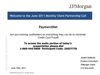 Welcome to the June 2011 Monthly Client Partnership Call