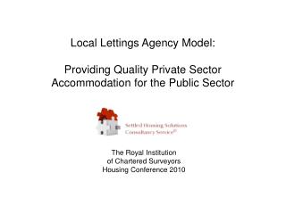 Local Lettings Agency Model: Providing Quality Private Sector Accommodation for the Public Sector