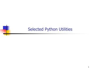 Selected Python Utilities